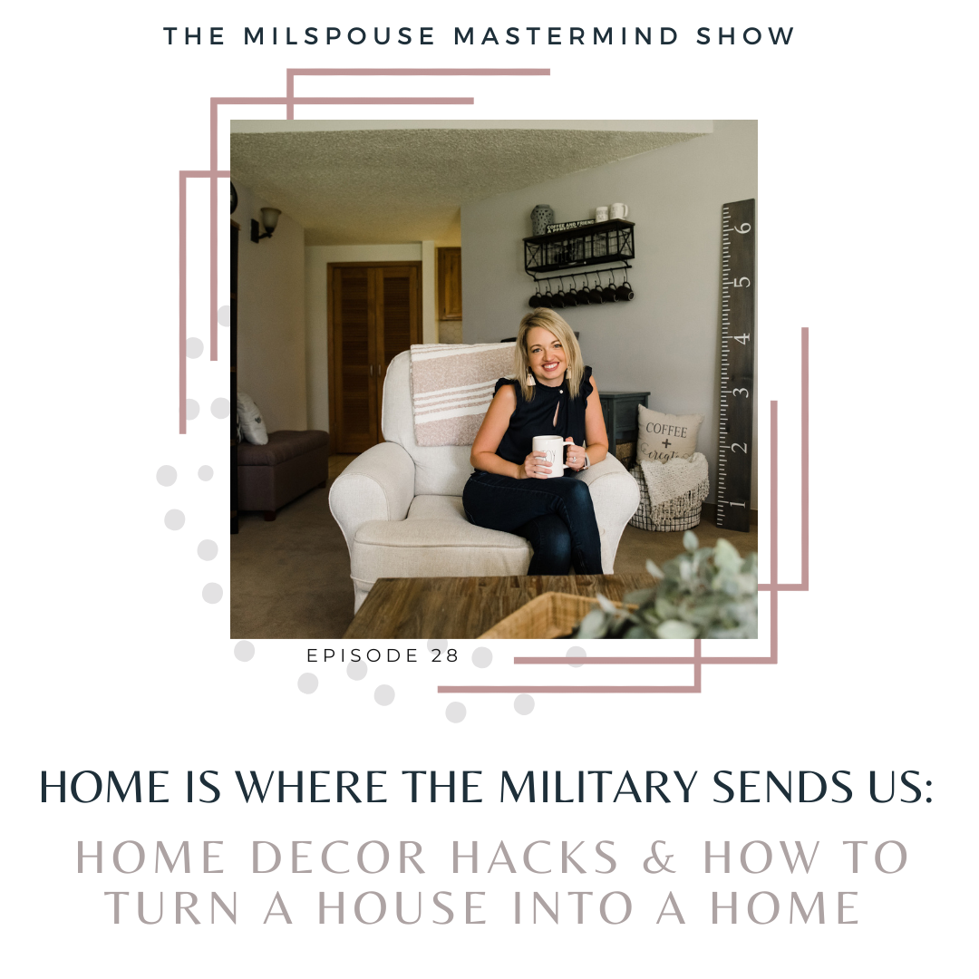 Home is Where the Military Sends Us: Affordable Home Decor Hacks & How To Turn Your Rental House Into Home