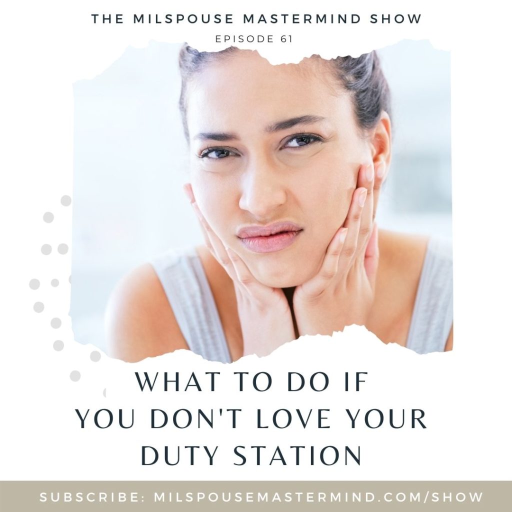 making the most of what you have right now, duty station