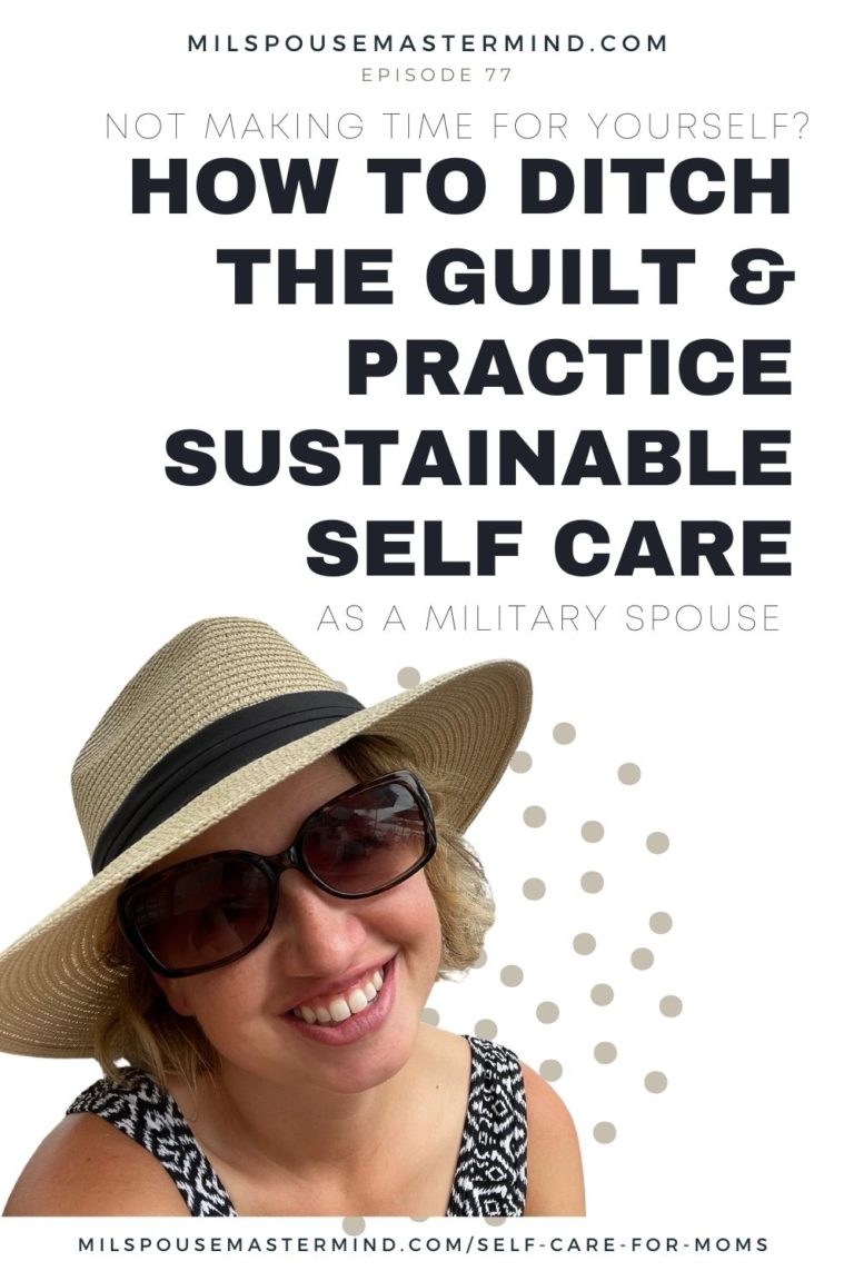 how to ditch the guilt and create a sustainable self care rhythm for your life as a milspouse