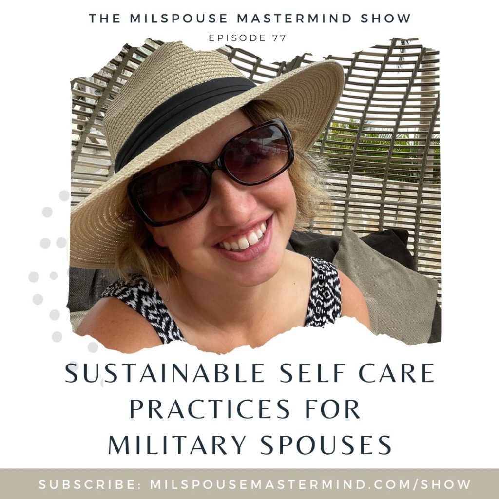 how to ditch the guilt and create a sustainable self care rhythm for your life as a milspouse