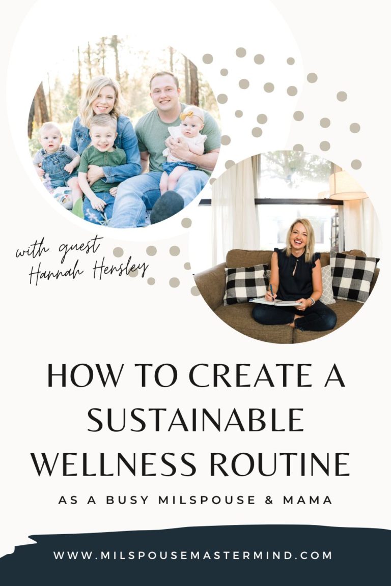 Feel like you’ve fallen off the wagon with your health and fitness goals? How to Develop Sustainable Wellness Habits with Air Force Spouse & Mom of Littles Hannah Hensley