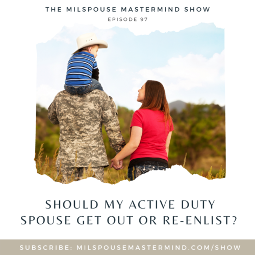 Should Your Active Duty Spouse Re-Enlist in the Military? - MilSpouse ...