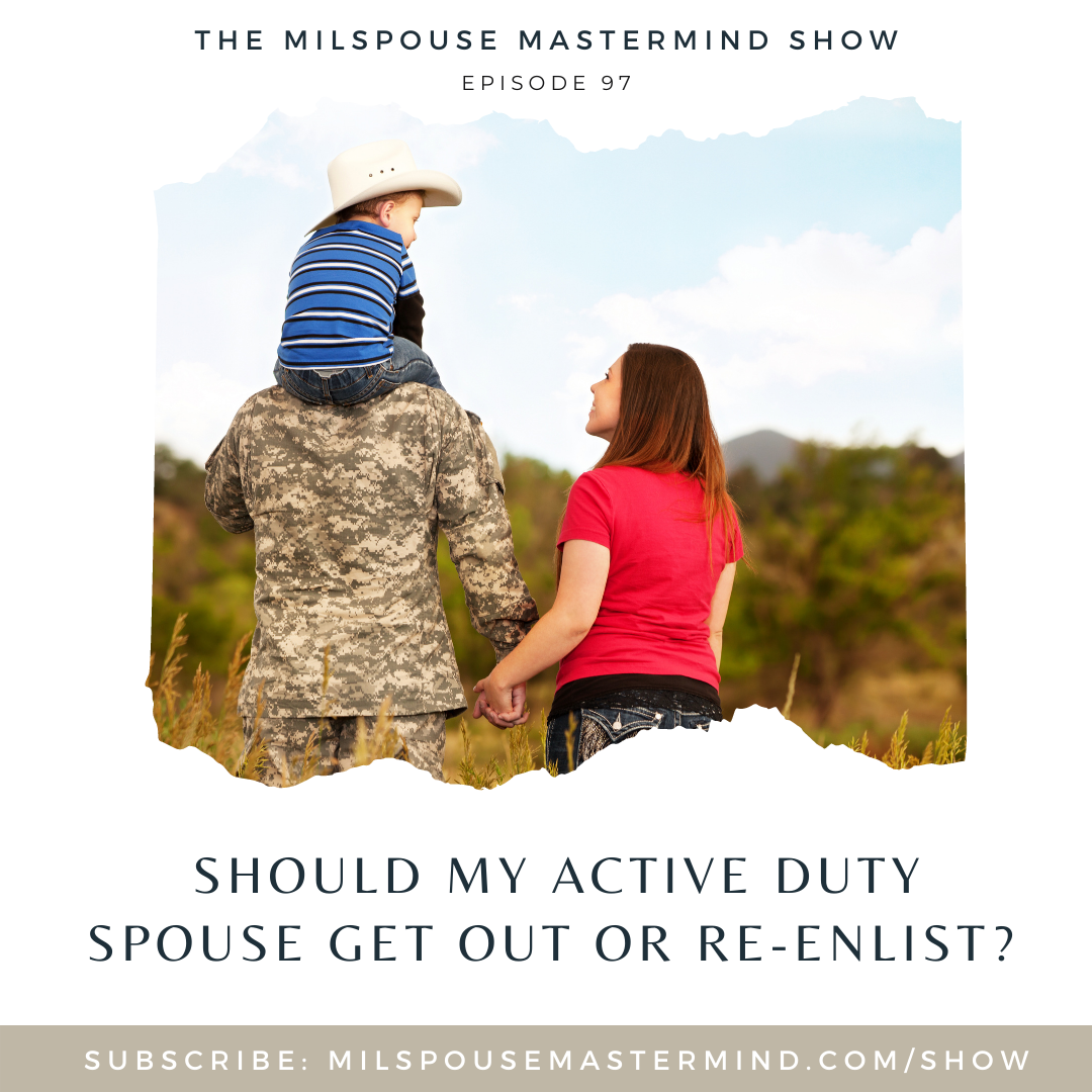 should-your-active-duty-spouse-re-enlist-in-the-military-milspouse