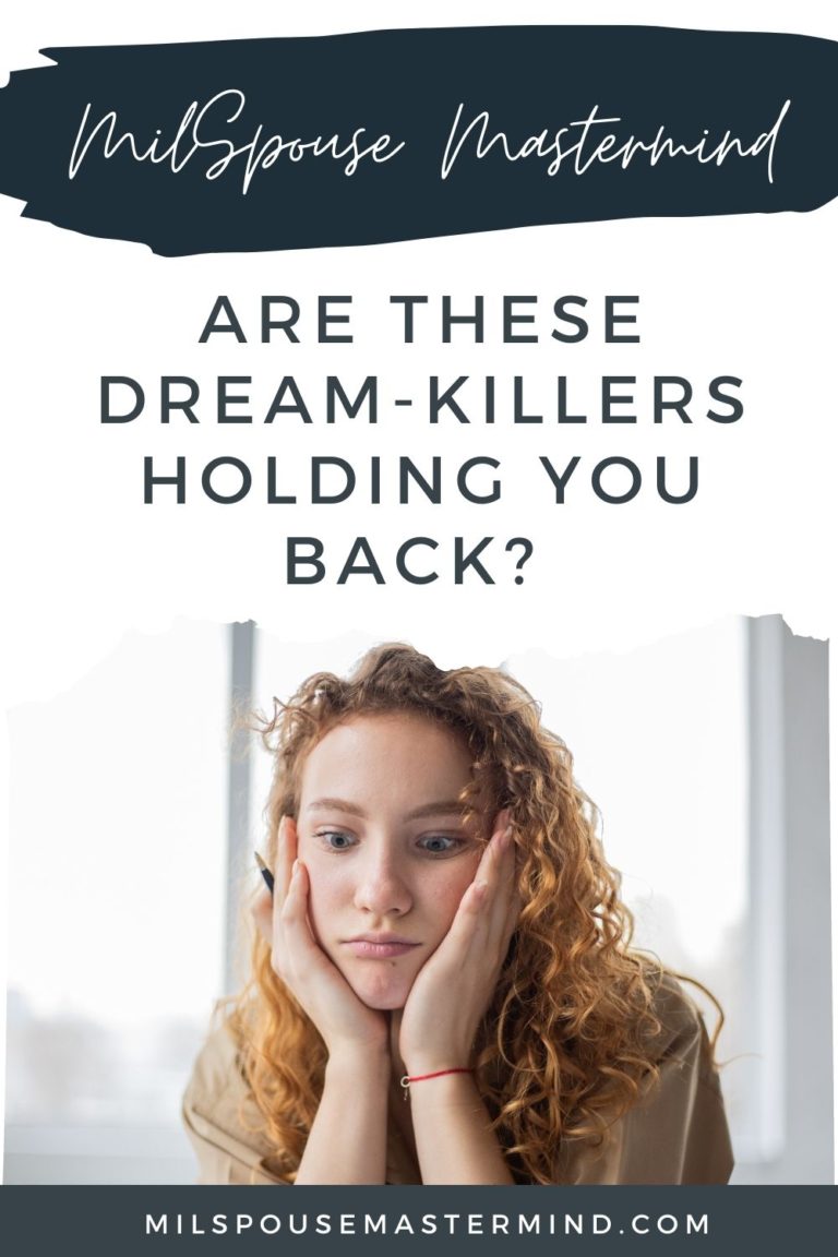 The dream killers trying to hold you back from pursuing your goals as a military spouse