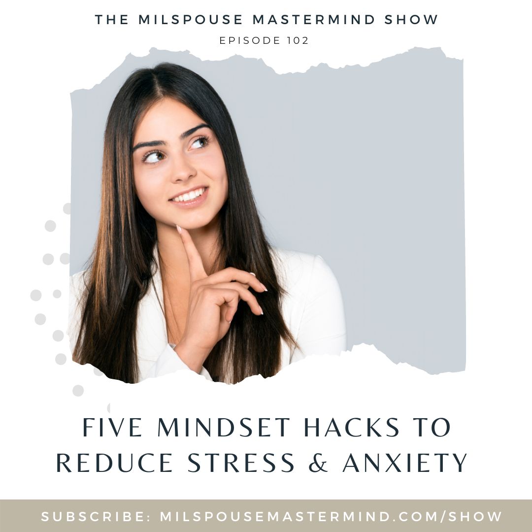 5 Simple Mindset Hacks To Reduce Stress As A Military Spouse ...