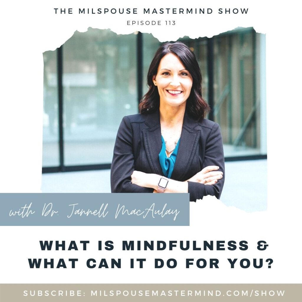 Unlock the power of mindfulness with Dr. Jannell MacAulay