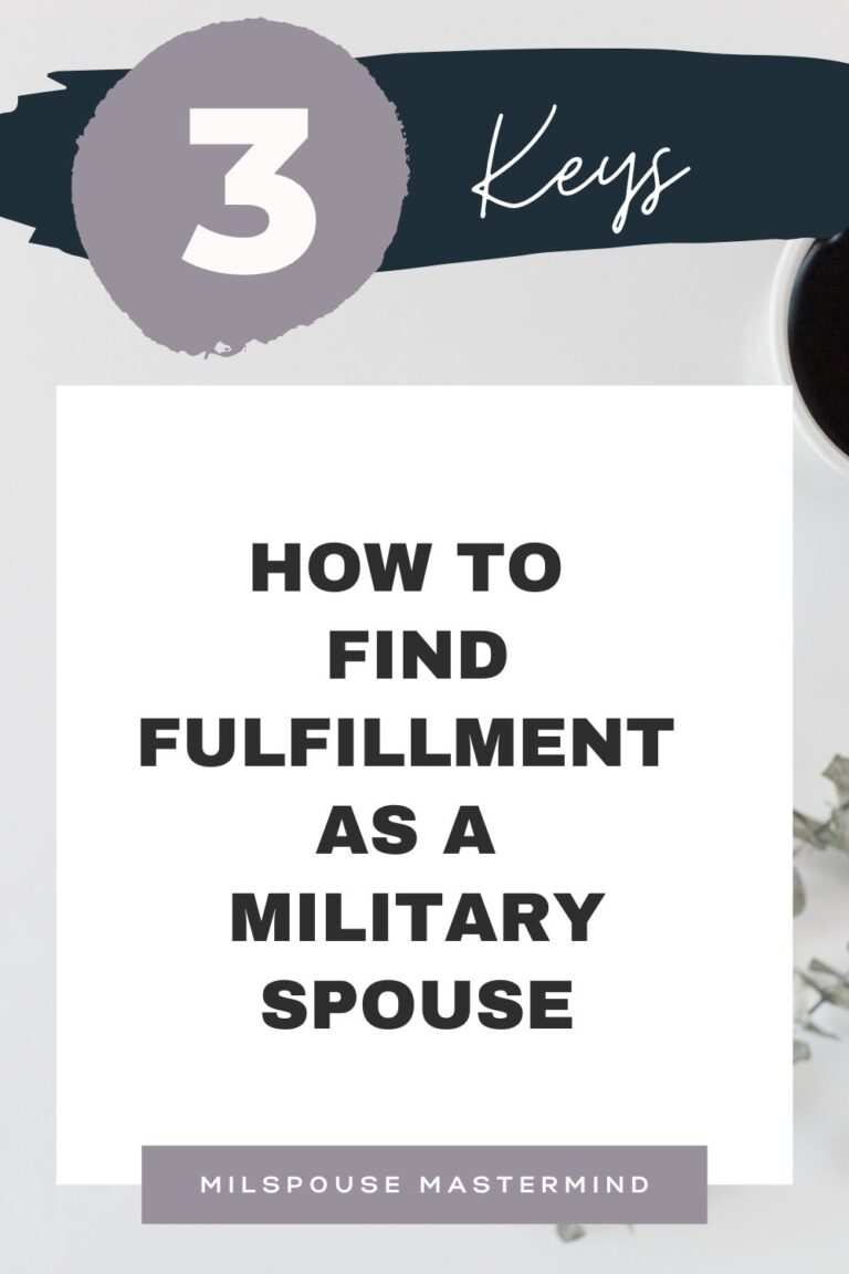 3 Life-Changing Steps to Find Fulfillment as a Military Spouse