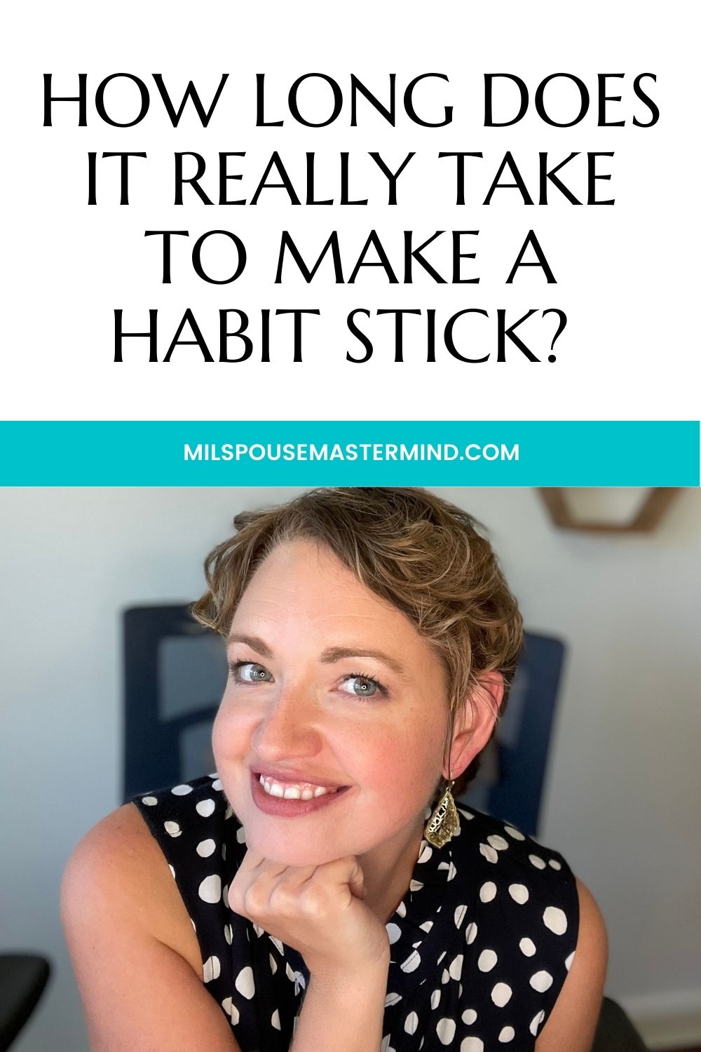 How Long Does It Take to Make a Habit MilSpouse Mastermind
