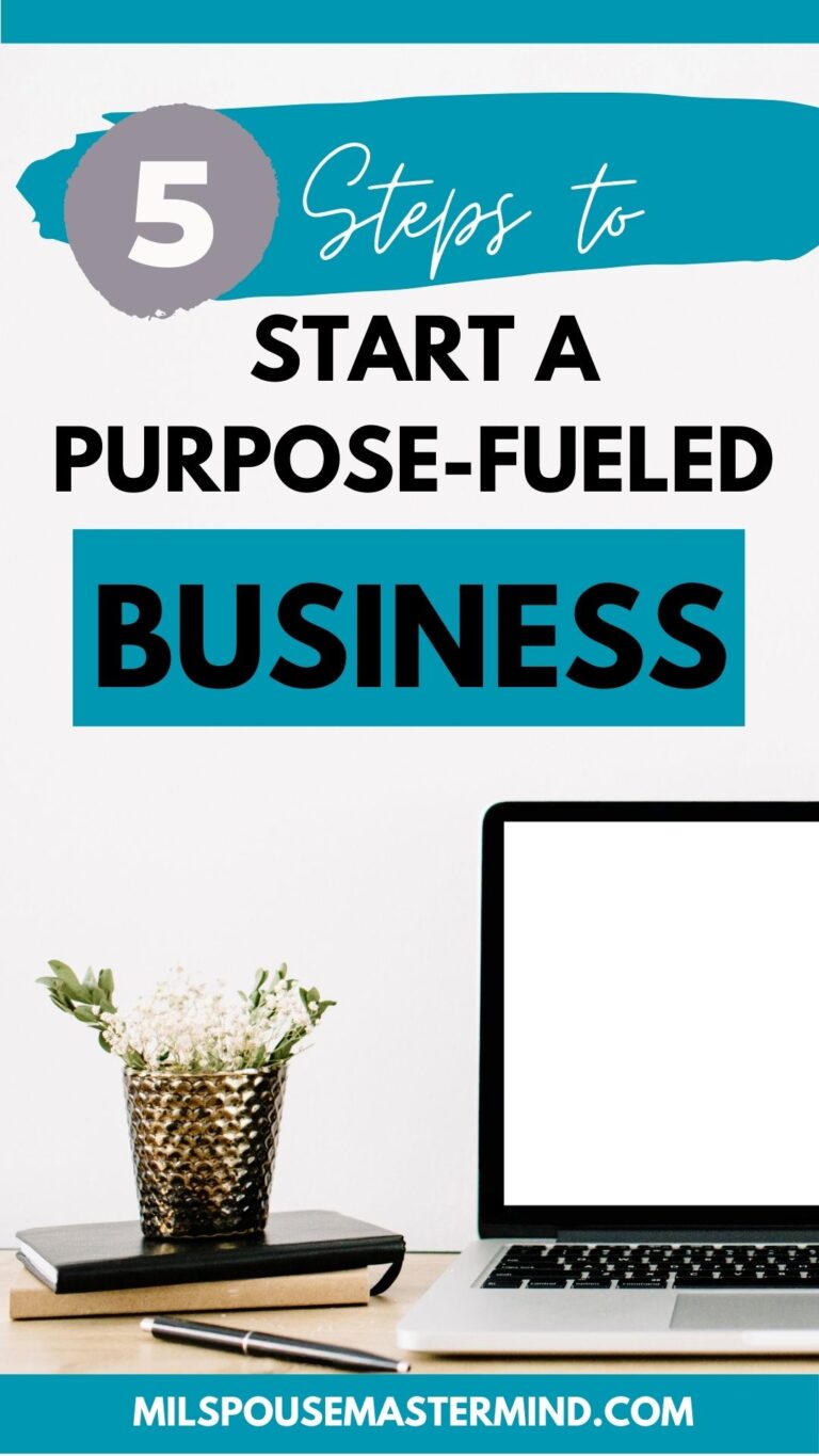 how to start-a-purpose-fueled-business as a military spouse