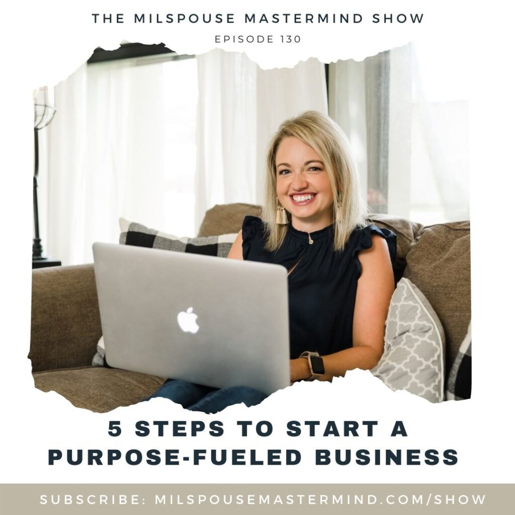 how to start-a-purpose-fueled-business as a military spouse