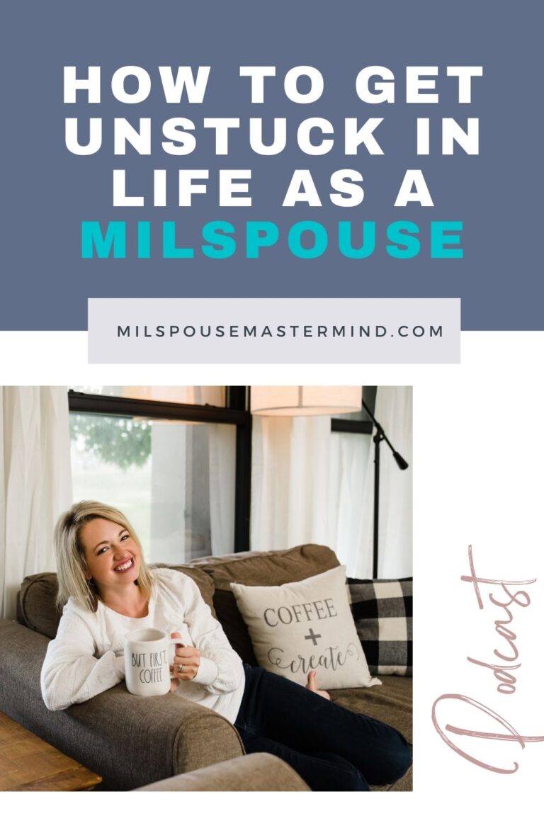 More Than a Milspouse: How to Get Unstuck and Find Your Unique Purpose