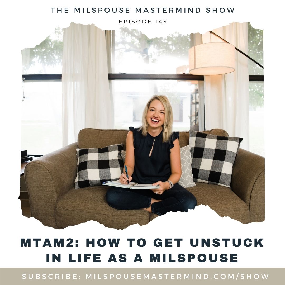 How to Get Unstuck in Life as a Milspouse