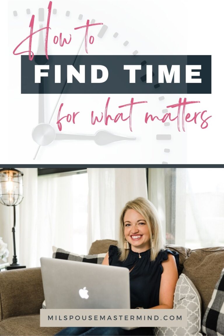 More Than A Milspouse: How to Make Time For What Matters