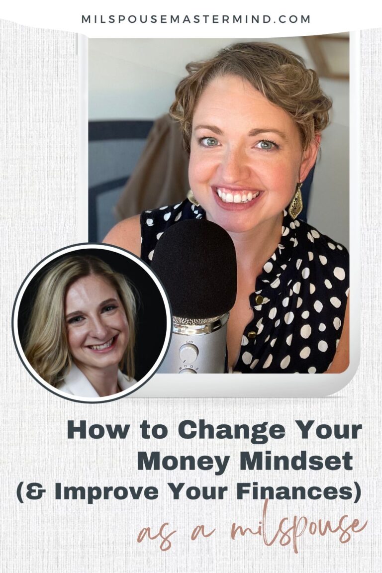 How to change your money mindset, build better money habits & Improve your finances as a military spouse