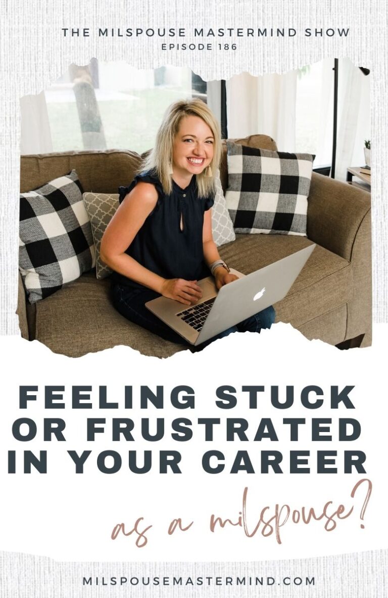 What happens when we get to this place where we feel stuck in a career as a military spouse?