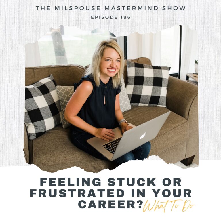 What happens when we get to this place where we feel stuck in a career as a military spouse?