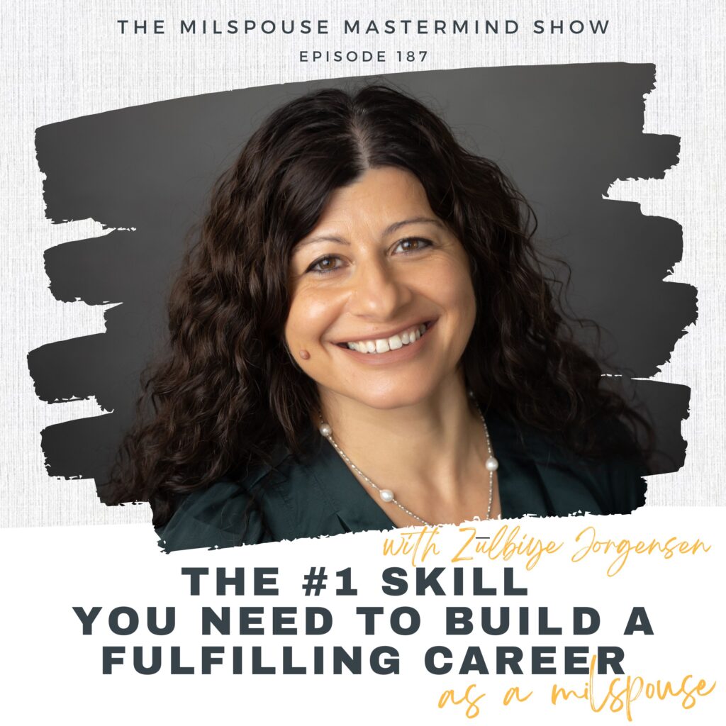 In this conversation, we discuss the number one skill you need to develop to have a fulfilling career as a military spouse.