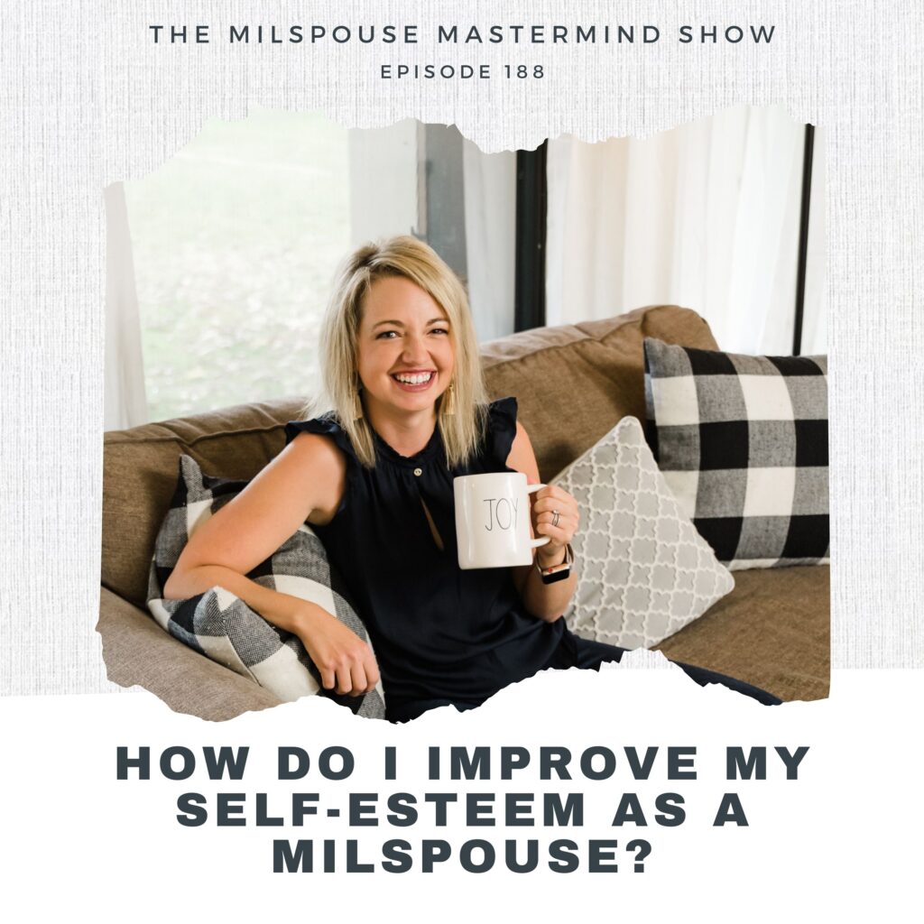 What you can do to stop mentally doubting yourself, improve your self-confidence, and ultimately help you reach your goals and dreams as a milspouse.