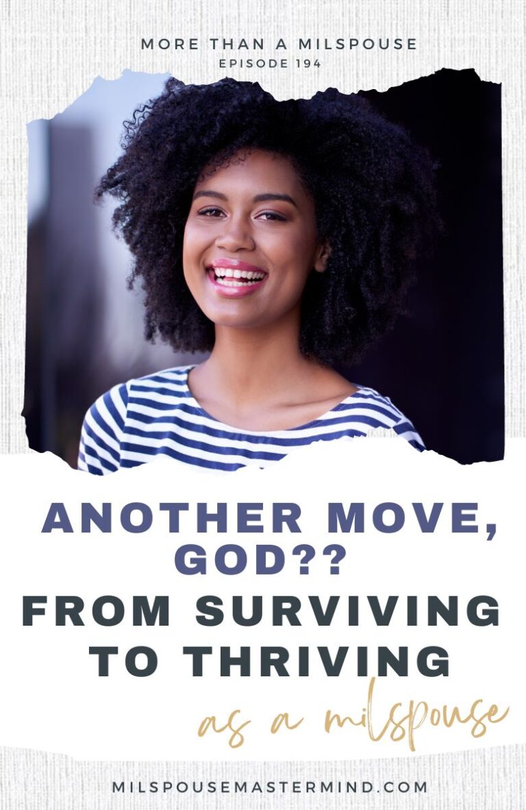 Another Move, God? From Surviving to Thriving as a Military Spouse