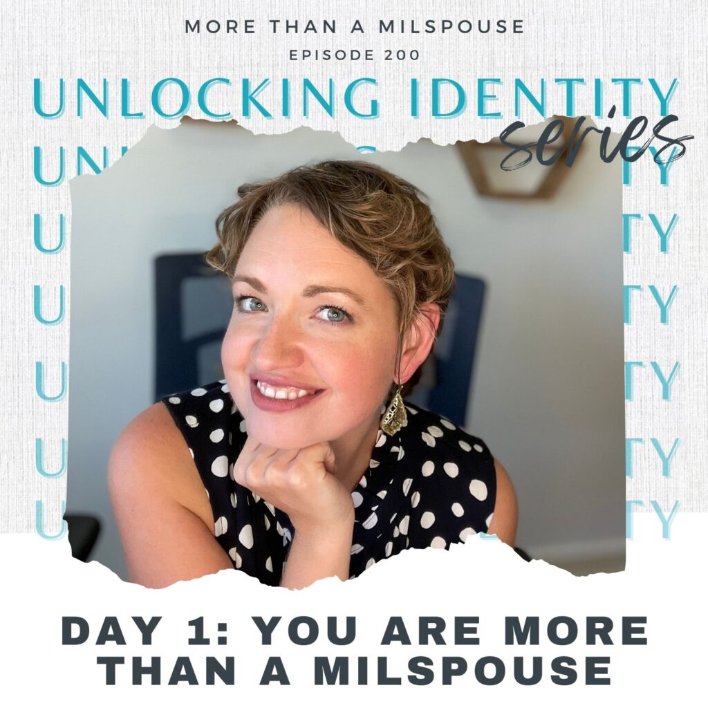 Finding Your Identity and Purpose as a Military Spouse: A five-part series to help you reconnect and start the self-discovery process.