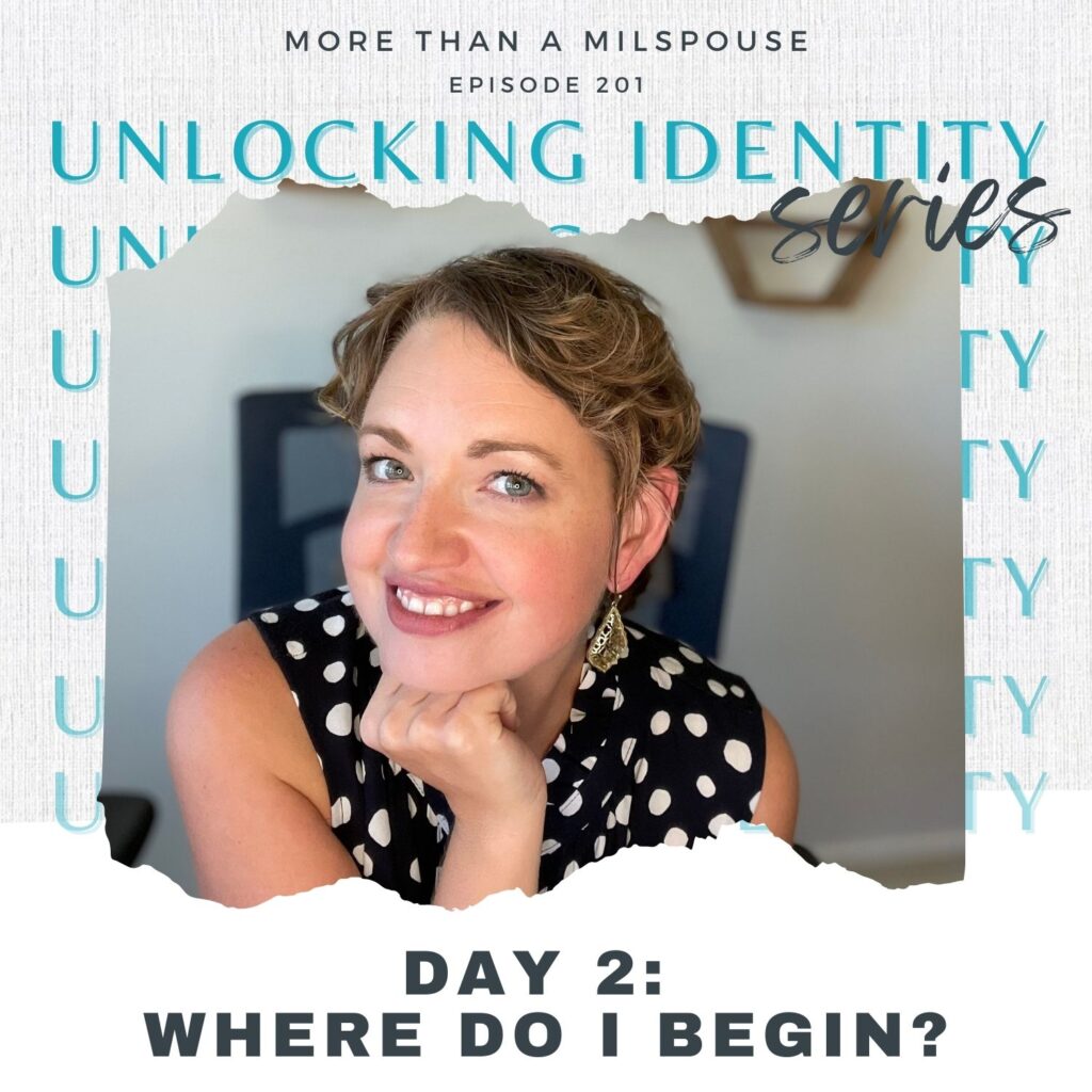 Finding Your Identity and Purpose as a Military Spouse: A five-part series to help you reconnect and start the self-discovery process.