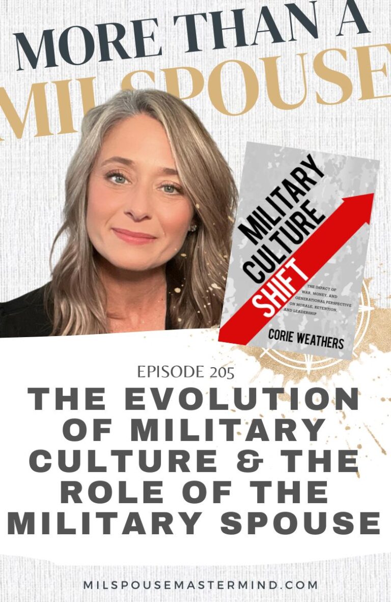 The Evolution of Military Culture, Community, and the Role of the Military Spouse with Corie Weathers, LPC