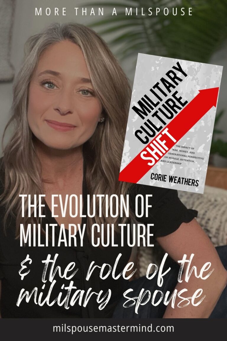 The Evolution of Military Culture, Community, and the Role of the Military Spouse with Corie Weathers, LPC