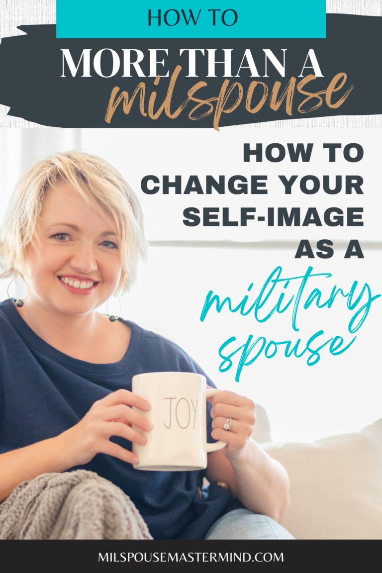 Lacking confidence as a military spouse? How to change your self image.