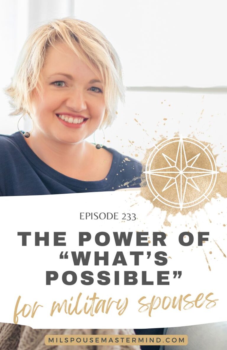 Empowering podcast blog graphic encouraging military spouses to embrace what’s possible.