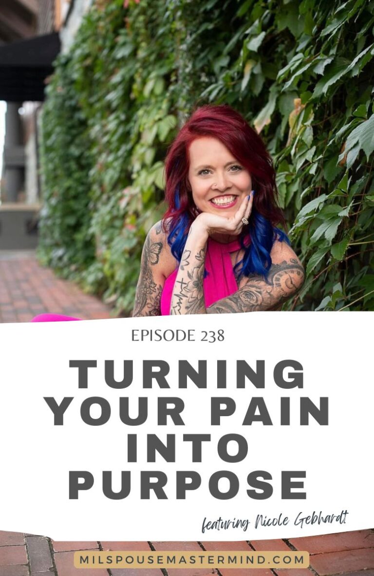 Inspiration and tools to help military spouses turn their pain into a purpose-fueled life.