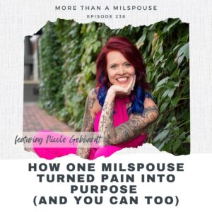 Inspiration and tools to help military spouses turn their pain into a purpose-fueled life.