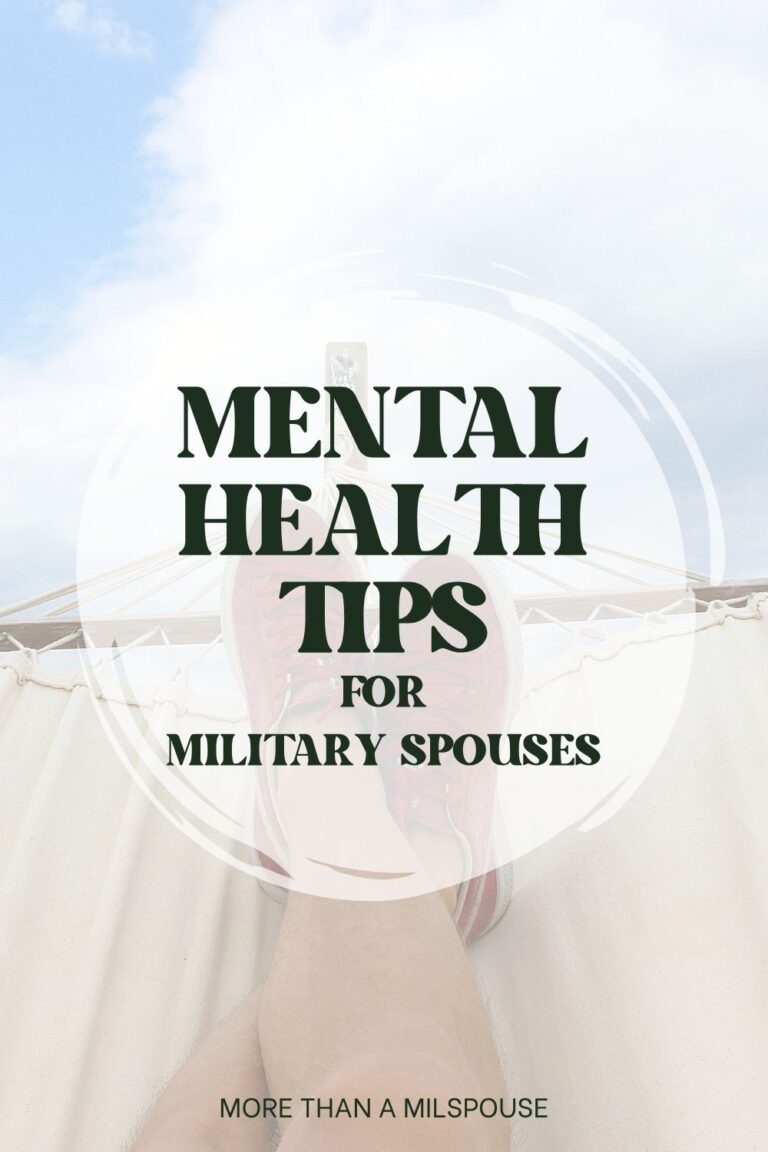 Military spouse mental health matters. Learn how to boost your wellness with these tips.