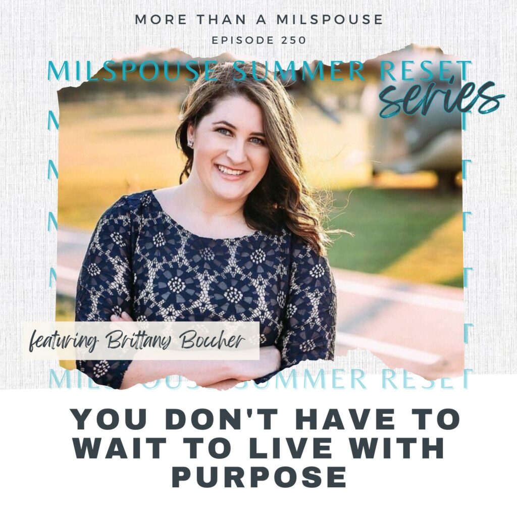 Don't wait until some future season to chase your dreams and live with purpose as a military spouse.