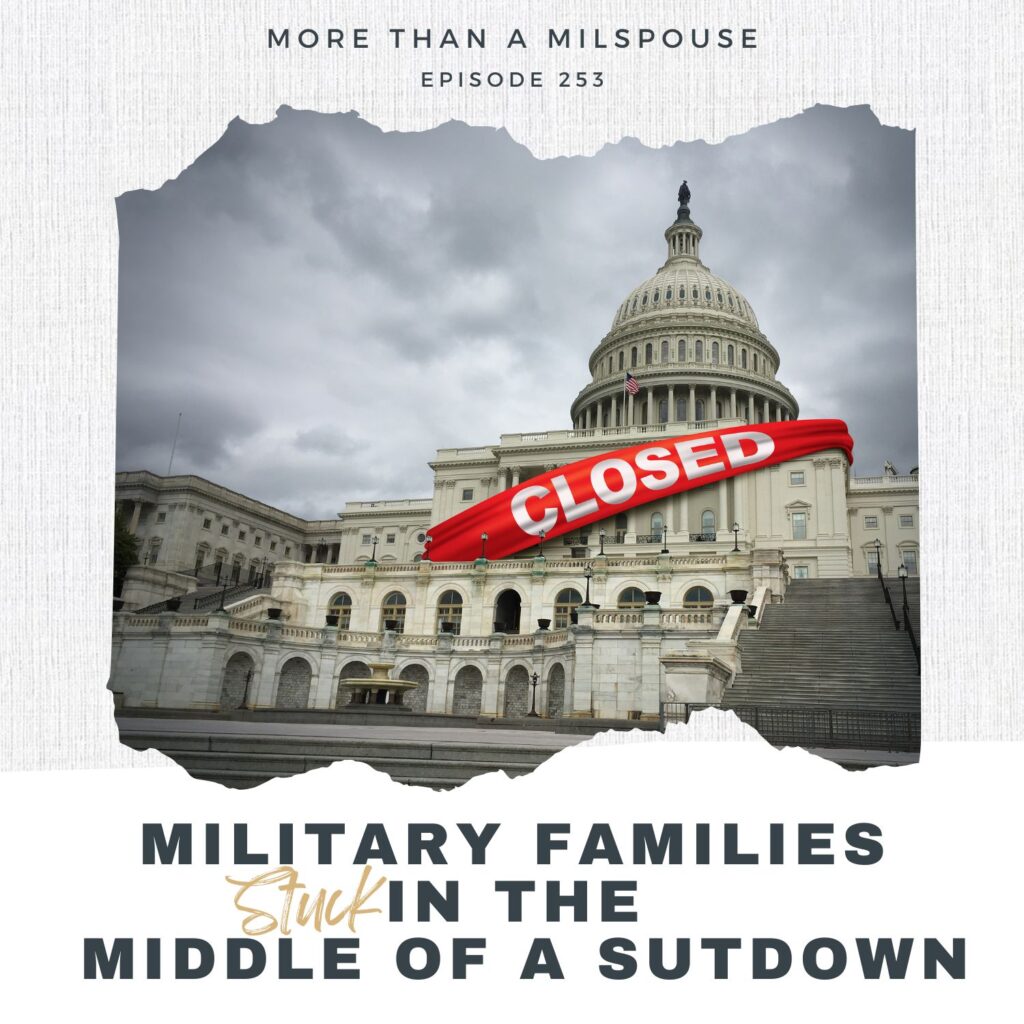 Military Families and Government Shutdowns: How to Navigate the Uncertainty