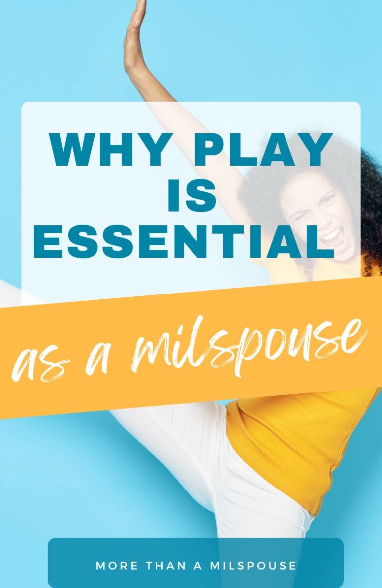Why play is essential as a military spouse